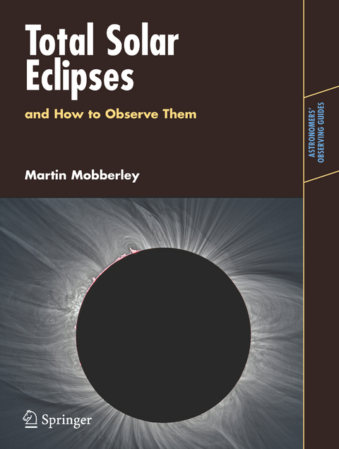 Total Solar Eclipses and How to Observe Them - Martin Mobberley