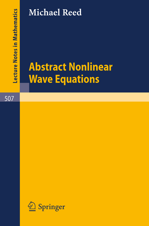 Abstract Non Linear Wave Equations - Michael Reed