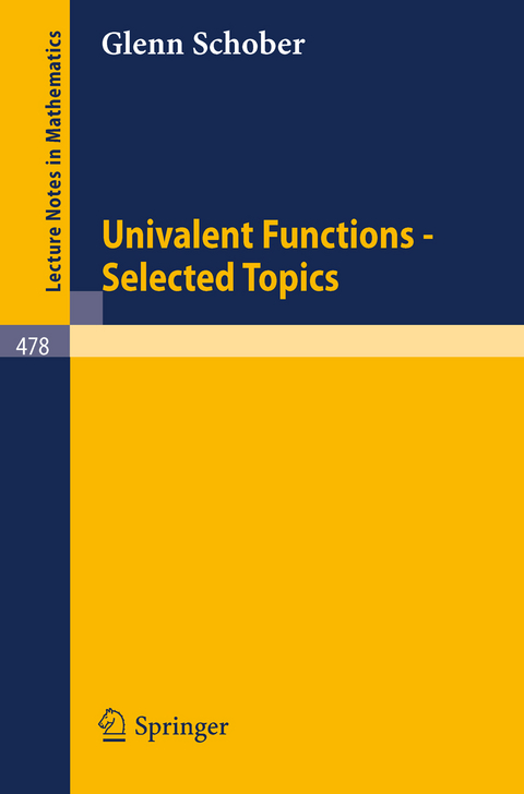 Univalent Functions - Selected Topics - G. Schober