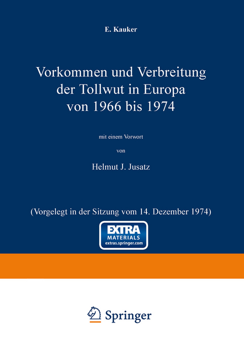 Vorkommen und Verbreitung der Tollwut in Europa von 1966 bis 1974 - E. Kauker