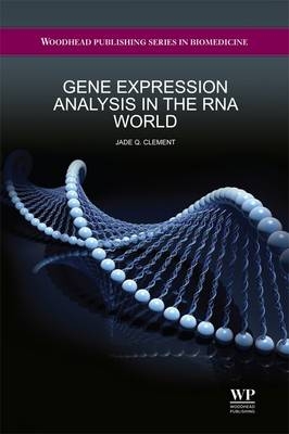 Gene Expression Analysis in the RNA World - Dr. Jade Q. Clement