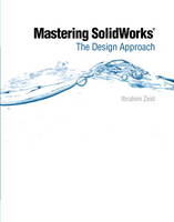 Mastering SolidWorks - Ibrahim Zeid