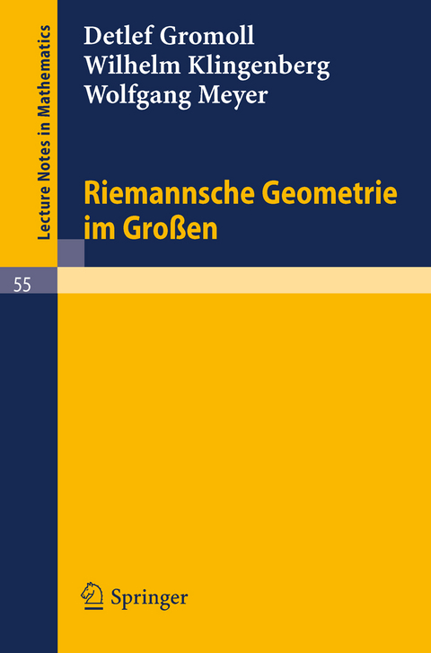Riemannsche Geometrie im Großen - Detlef Gromoll, Wilhelm Klingenberg, Wolfgang Meyer