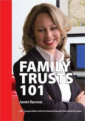 Family Trusts 101 - Janet Xuccoa