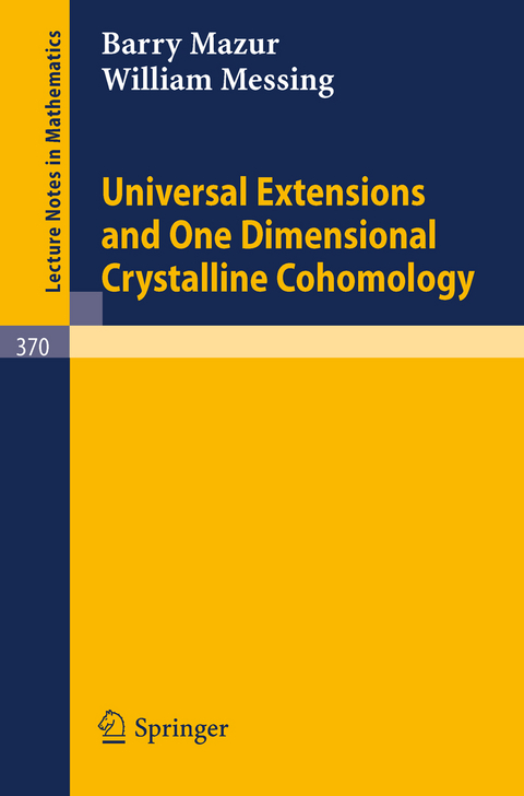 Universal Extensions and One Dimensional Crystalline Cohomology - B. Mazur, W. Messing