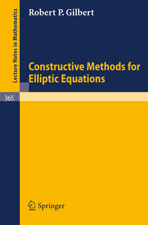 Constructive Methods for Elliptic Equations - R.P. Gilbert