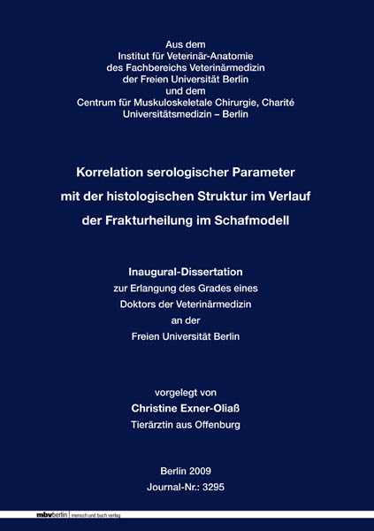 Korrelation serologischer Parameter mit der histologischen Struktur im Verlauf der Frakturheilung im Schafmodell - Christine Exner-Oliaß