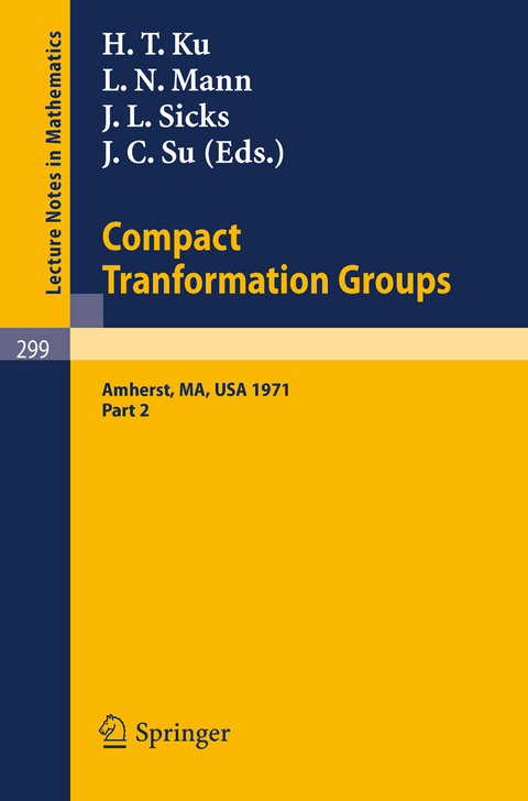 Proceedings of the Second Conference on Compact Tranformation Groups. University of Massachusetts, Amherst, 1971 - 