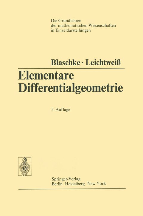 Elementare Differentialgeometrie - Wilhelm Blaschke, Kurt Leichtweiß