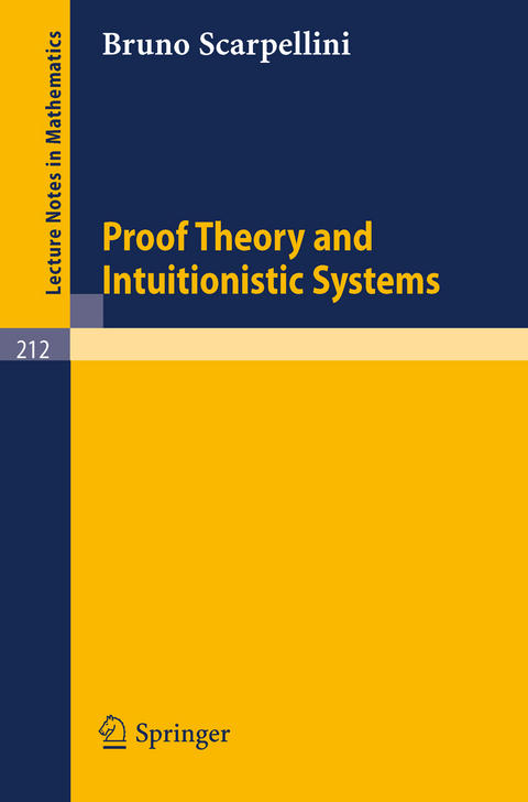 Proof Theory and Intuitionistic Systems - Bruno Scarpellini