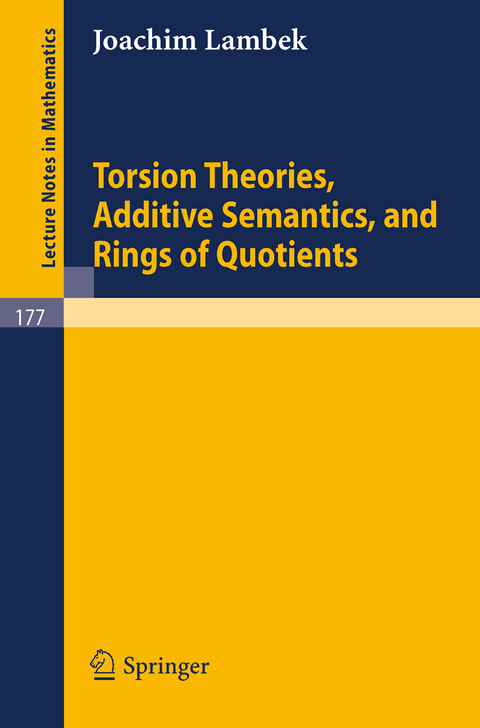 Torsion Theories, Additive Semantics, and Rings of Quotients - Joachim Lambek