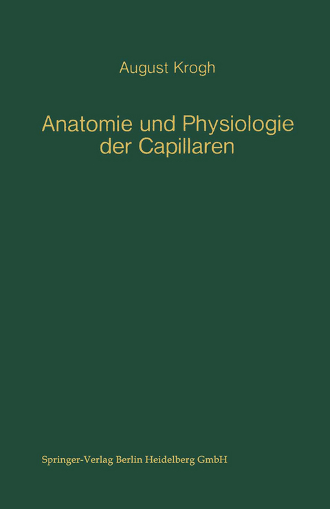 Anatomie und Physiologie der Capillaren - August Krogh