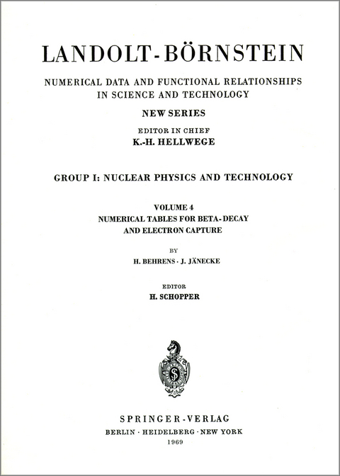 Numerical Tables for Beta-Decay and Electron Capture / Numerische Tabellen für Beta-Zerfall und Elektronen-Einfang - H. Behrens, J. Jänecke