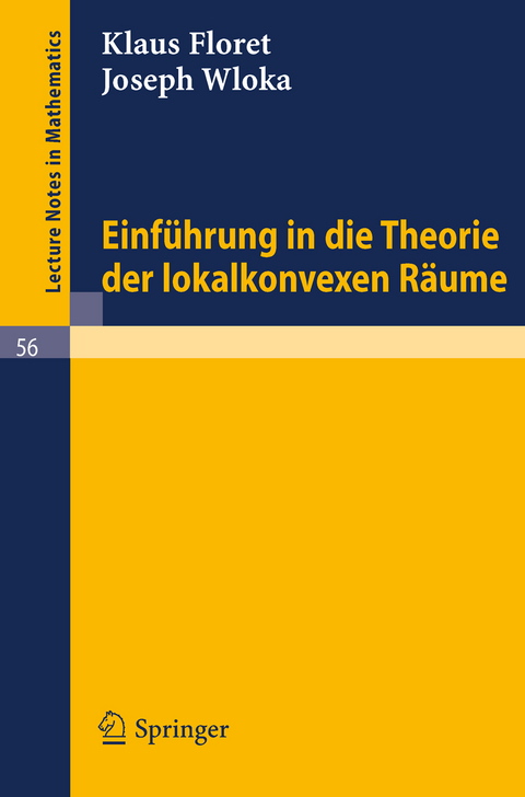 Einführung in die Theorie der lokalkonvexen Räume - Klaus Floret, Joseph Wloka