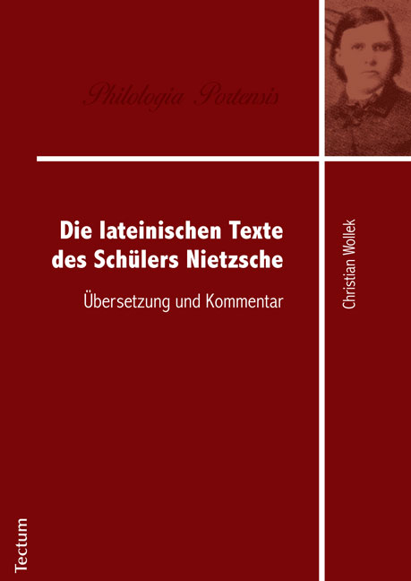 Die lateinischen Texte des Schülers Nietzsche - Christian Wollek