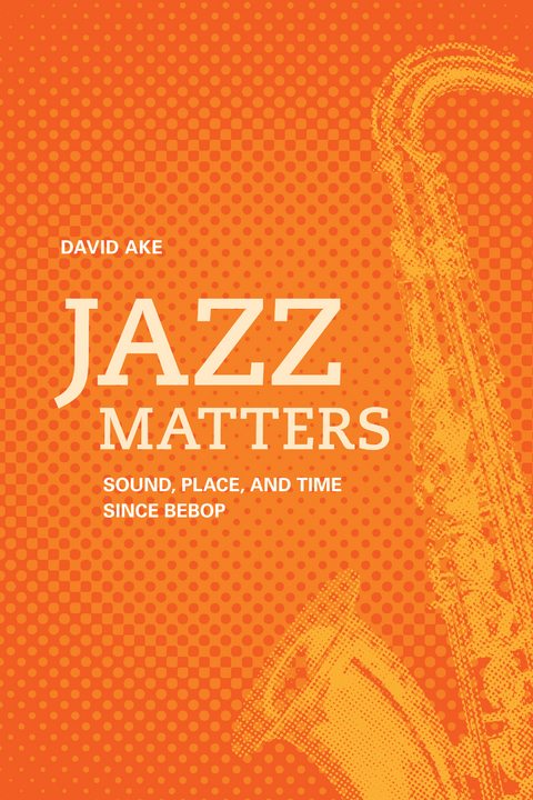 Jazz Matters - David Ake