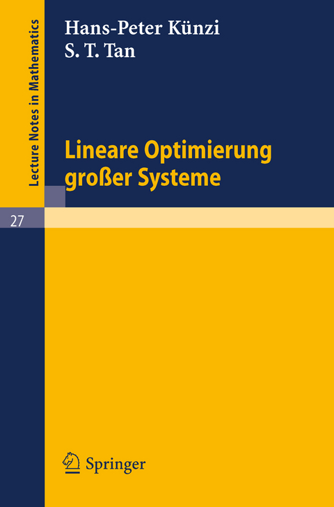 Lineare Optimierung großer Systeme - H. P. Künzi, S. T. Tan