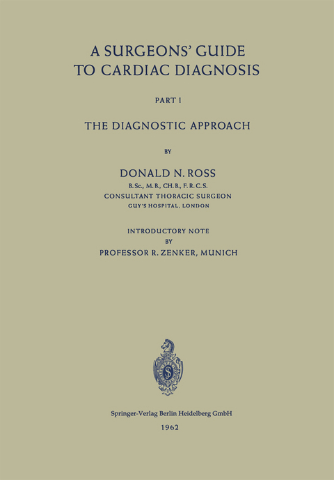 A Surgeons’ Guide to Cardiac Diagnosis - Donald N. Ross