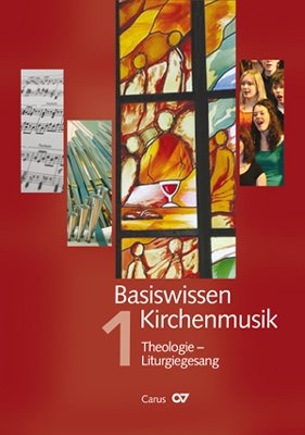 Basiswissen Kirchenmusik - 