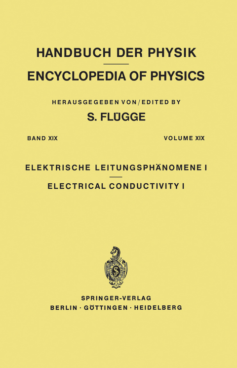 Electrical Conductivity I / Elektrische Leitungsphänomene I - S. Flügge