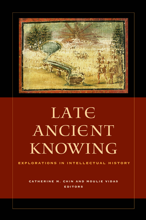 Late Ancient Knowing - 