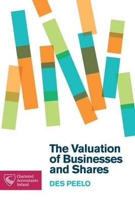 The Valuation of Businesses and Shares - Des Peelo