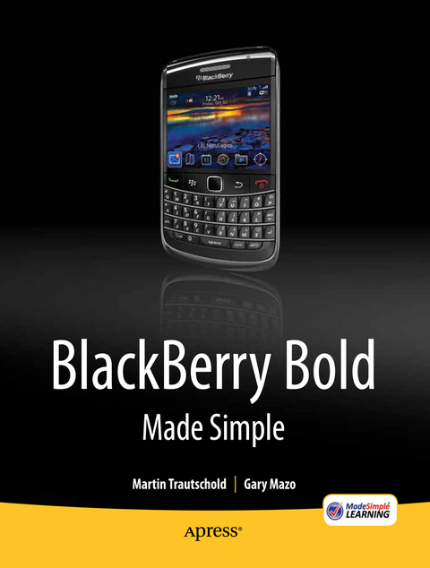 BlackBerry Bold Made Simple - Gary Mazo, Martin Trautschold