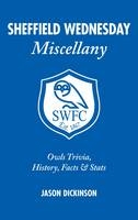 Sheffield Wednesday Miscellany - Jason Dickinson