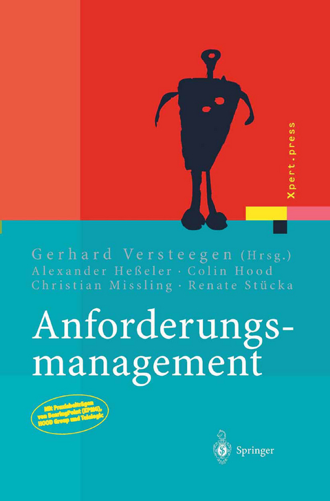 Anforderungsmanagement - Gerhard Versteegen, Alexander Heßeler, Colin Hood, Christian Missling, Renate Stücka