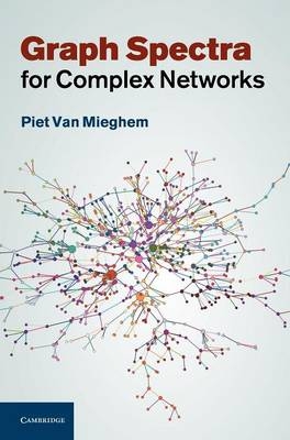 Graph Spectra for Complex Networks - Piet van Mieghem