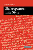 Shakespeare's Late Style - Russ McDonald