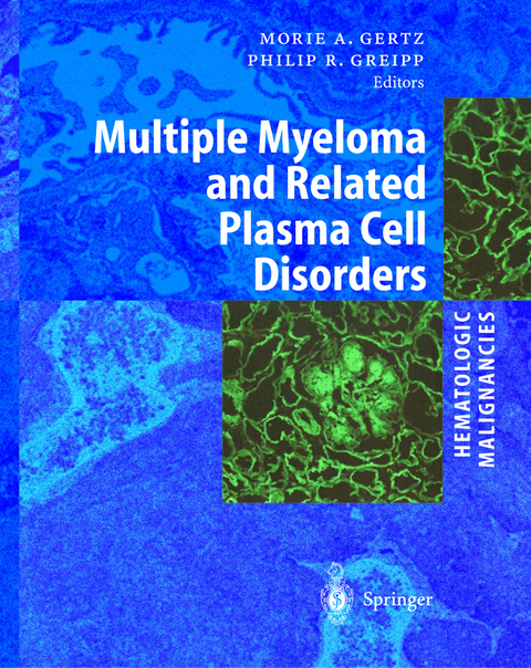 Hematologic Malignancies: Multiple Myeloma and Related Plasma Cell Disorders - 