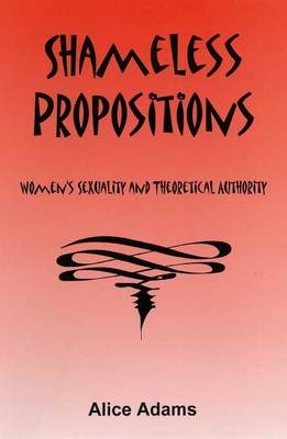 Shameless Propositions - Alice Adams