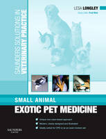 Small Animal Exotic Pet Medicine - Lesa Longley