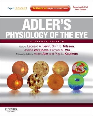 Adler's Physiology of the Eye - Leonard A Levin, Siv F. E. Nilsson, James Ver Hoeve, Samuel Wu, Paul L. Kaufman