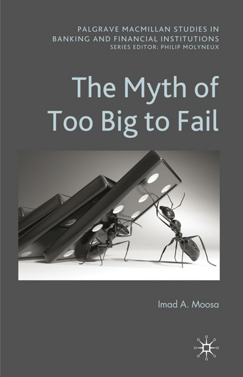 The Myth of Too Big To Fail - I. Moosa