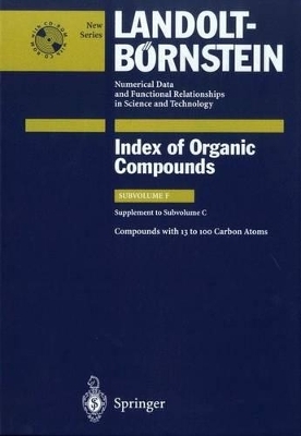 Compounds with 13 to 100 Carbon Atoms (Supplement to Subvolume C) - C. Bauhofer, Volkmar Vill, P. Weigner