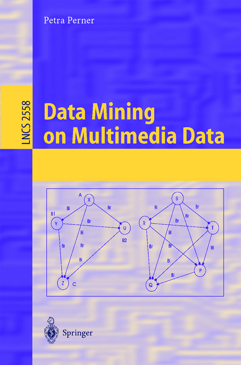 Data Mining on Multimedia Data - Petra Perner