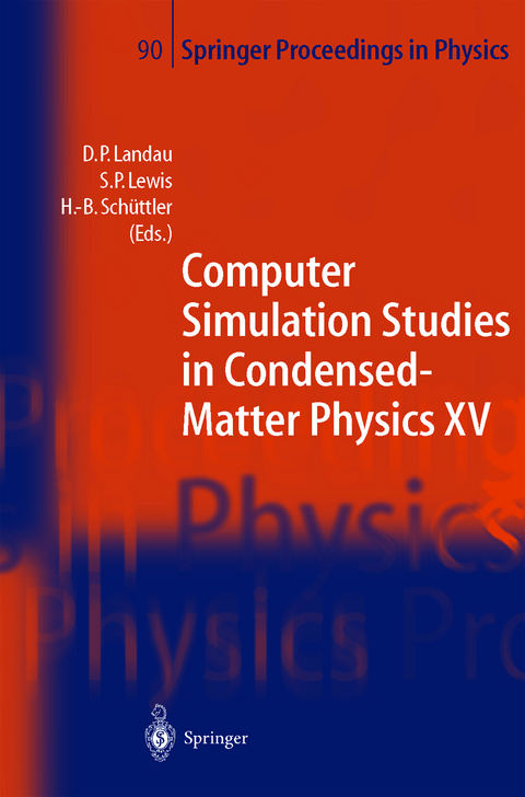 Computer Simulation Studies in Condensed-Matter Physics XV - 