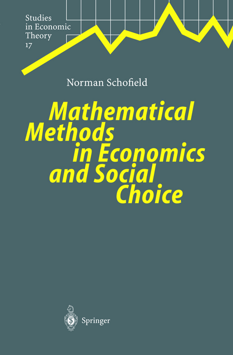 Mathematical Methods in Economics and Social Choice - Norman Schofield