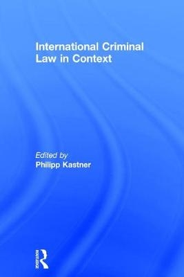 International Criminal Law in Context - 