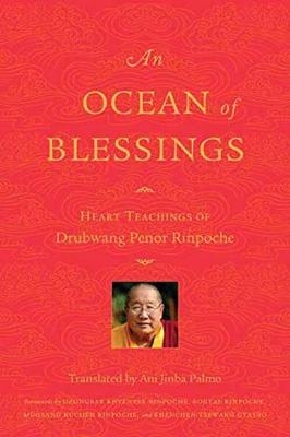 Ocean of Blessings -  Penor Rinpoche