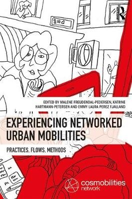 Experiencing Networked Urban Mobilities - 