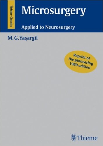 Microsurgery - Mahmut Gazi Yasargil