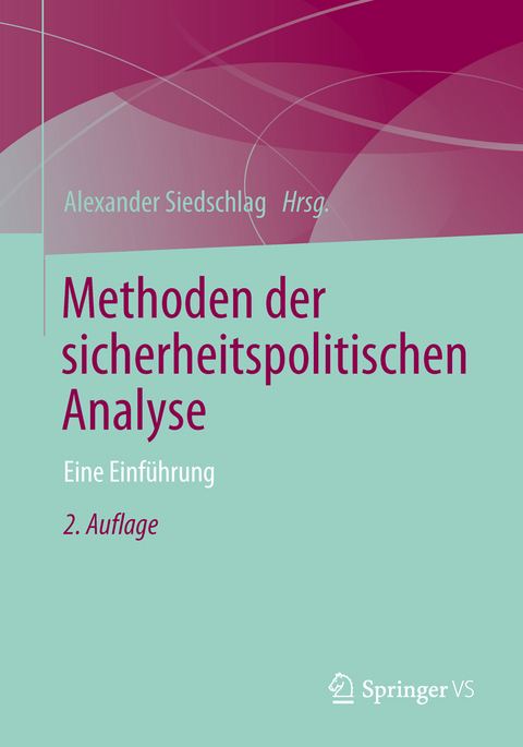 Methoden der sicherheitspolitischen Analyse - 