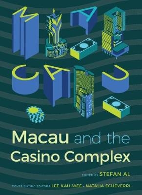 Macau and the Casino Complex - 