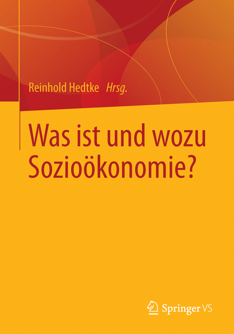 Was ist und wozu Sozioökonomie? - 