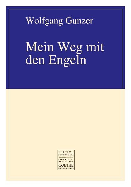 Mein Weg mit den Engeln - Wolfgang Gunzer