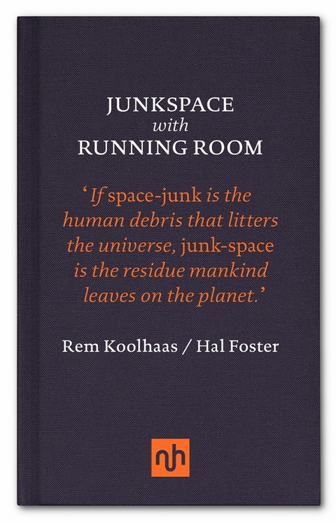 Junkspace with Running Room -  Rem Koolhaas