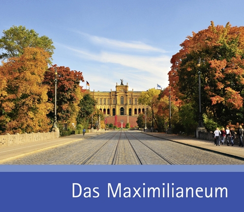 Das Maximilianeum - 